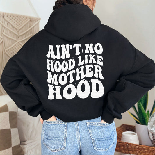 Ain't No Hood Like Motherhood