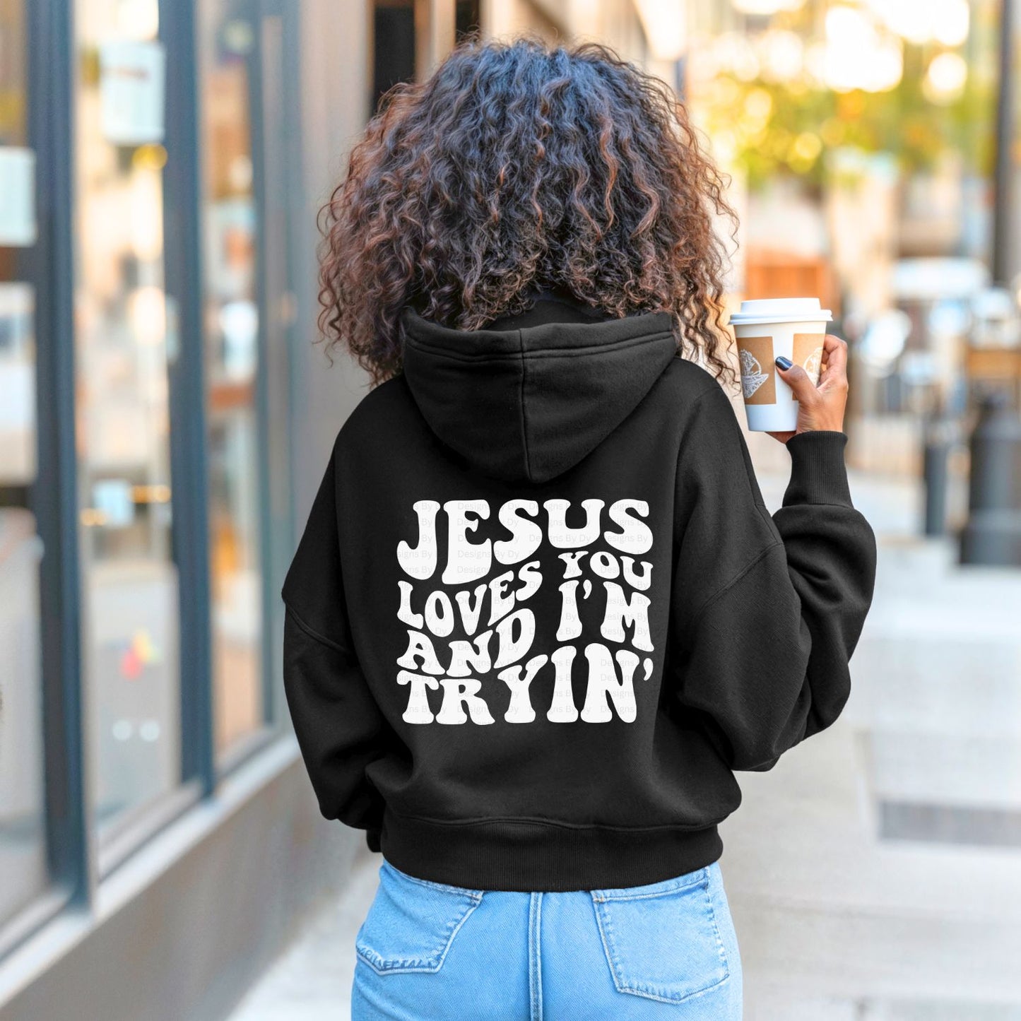 Jesus Loves You And I'm Tryin' Sweatshirt